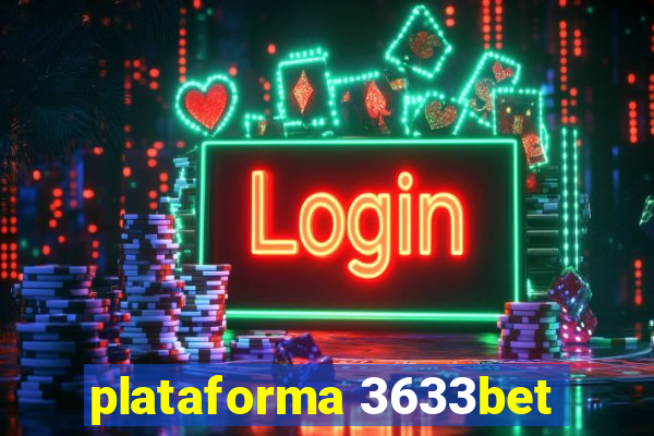 plataforma 3633bet